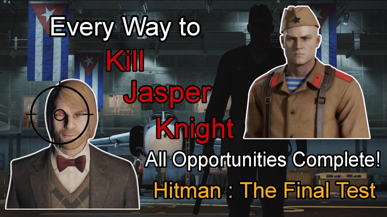Hitman The Complete Edition - The Final Test | All Opportunities Guide & Walkthrough | Full Mission 