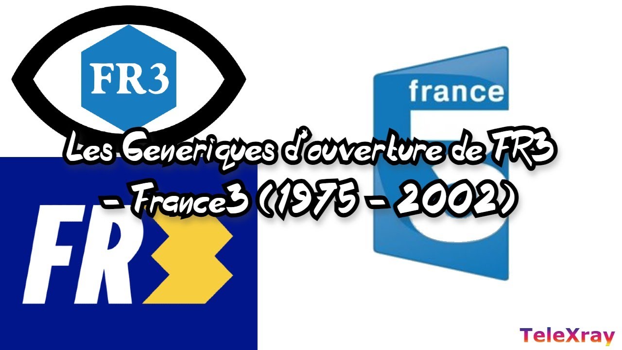 Les Génériques d'ouverture de FR3 - France3 (1975 - 2002)