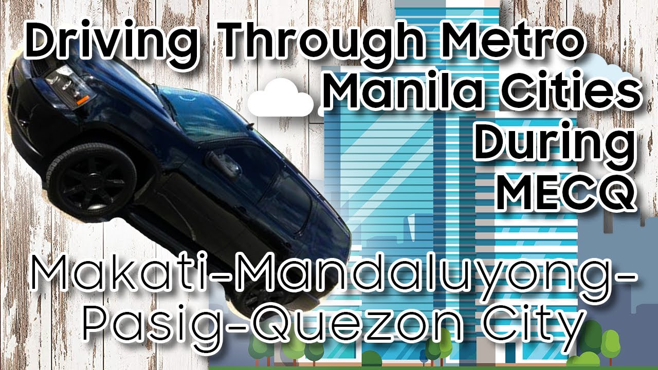 Driving Around Some Metro Manila Cities During MECQ August 6, 2020