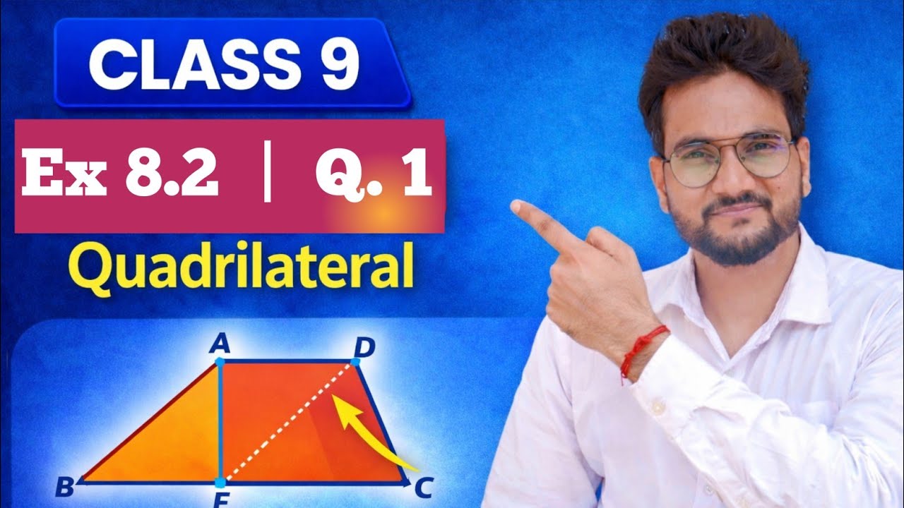 Class 9 Maths | Quadrilateral Ex 8.2 Q1 | NCERT Solution in Hindi | CBSE 2026