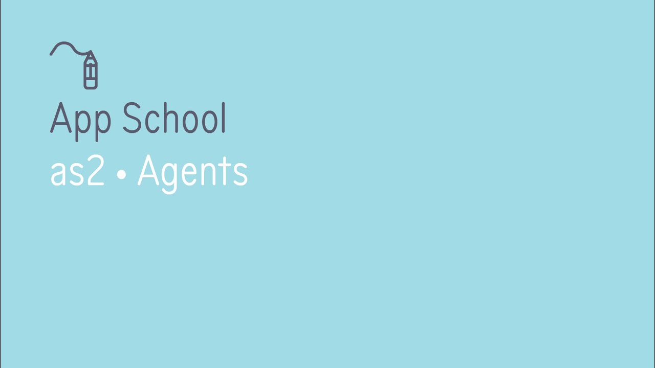 App School · Lesson #2 · Agents