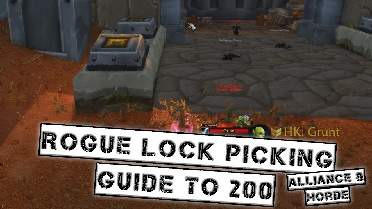 WOW Classic - Rogue Lockpicking Guide 150-200