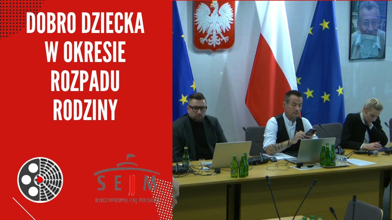 Sejm: Dobro dziecka w okresie rozpadu rodziny.