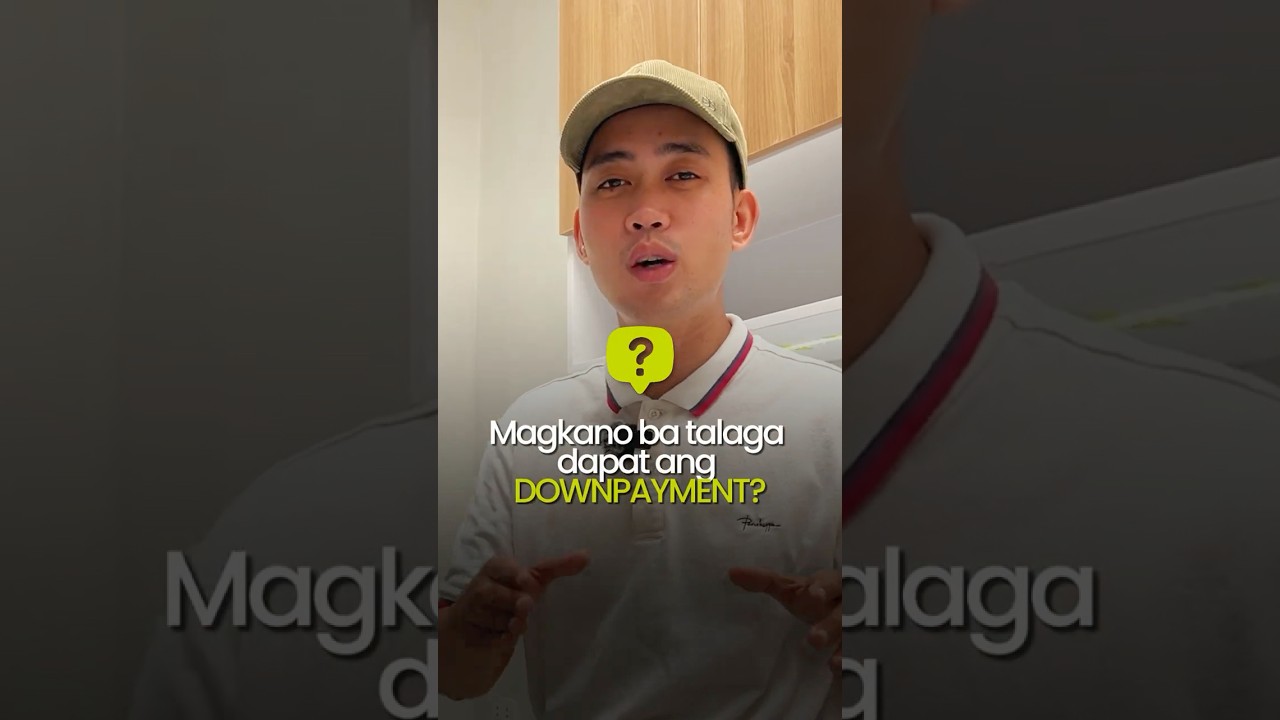 Magkano Ba Dapat Ang Downpayment Sa Bahay? 