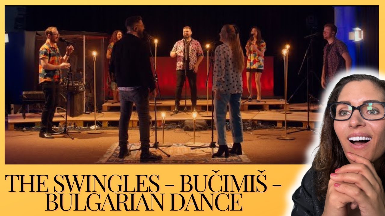 The Swingles - Bučimiš - Bulgarian Dance (Live Session) | Fan Request | Music Reaction |