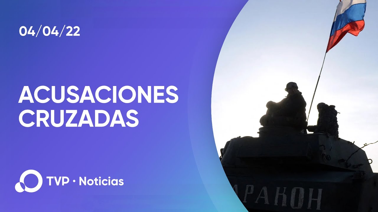 Rusia y Ucrania cruzan acusaciones por la matanza de civiles en Bucha
