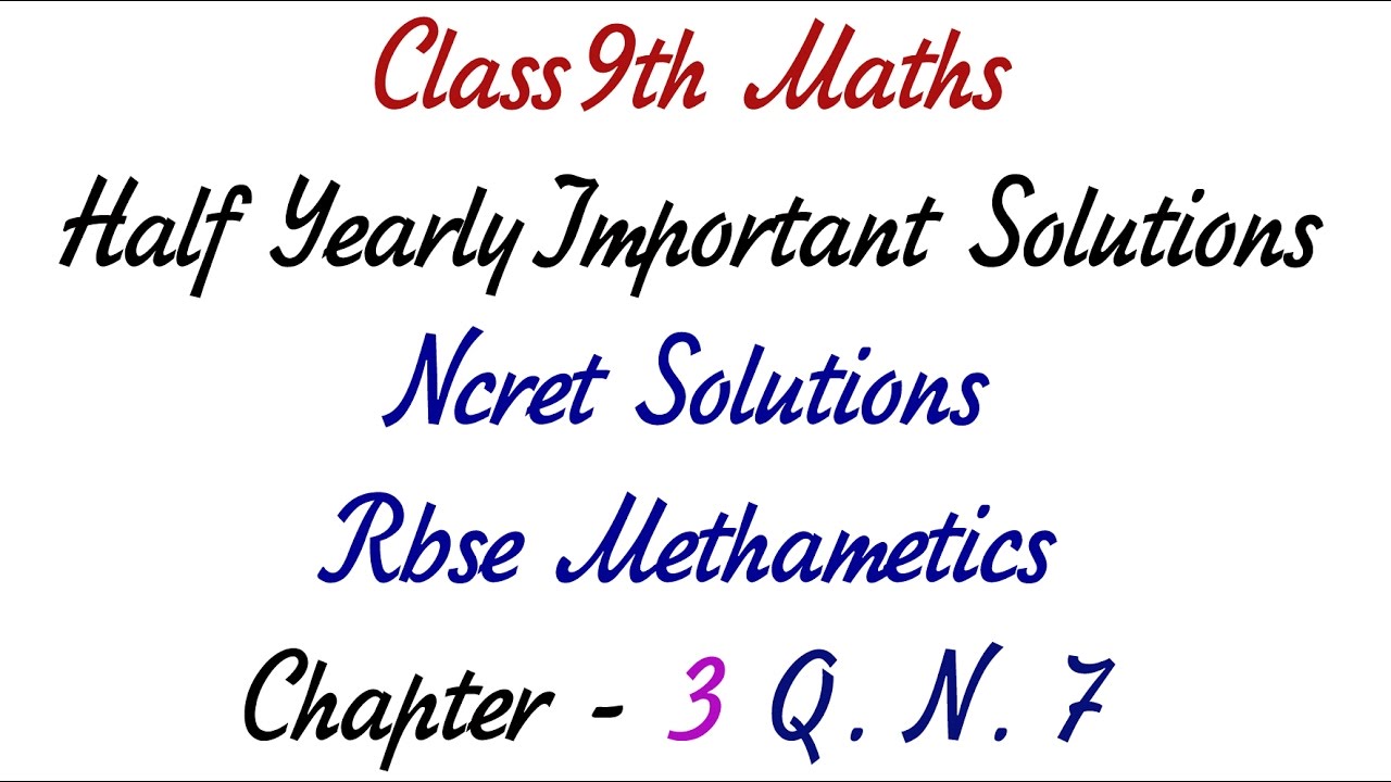 Q. No. 7. Ch 3 Class 9th Half Yearly Important Solutions