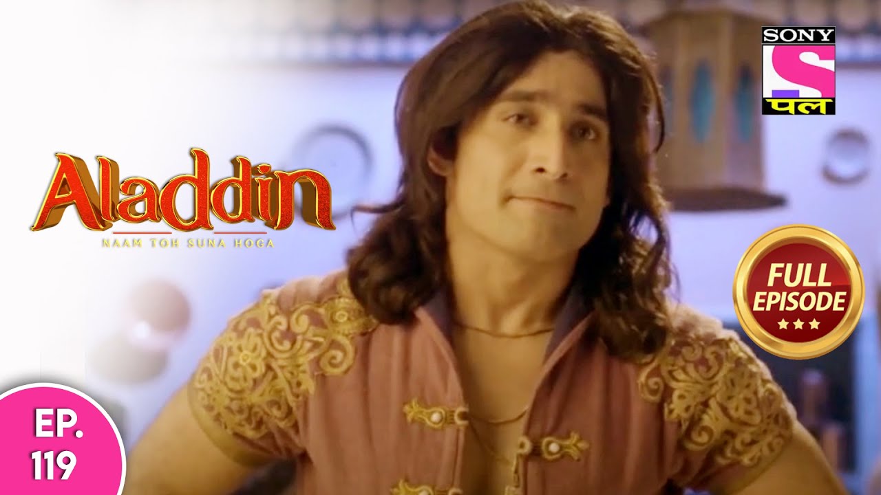 Aladdin - Naam Toh Suna Hoga | अलाद्दिन - नाम तो सुना होगा | Episode 119 | 10th October, 2020