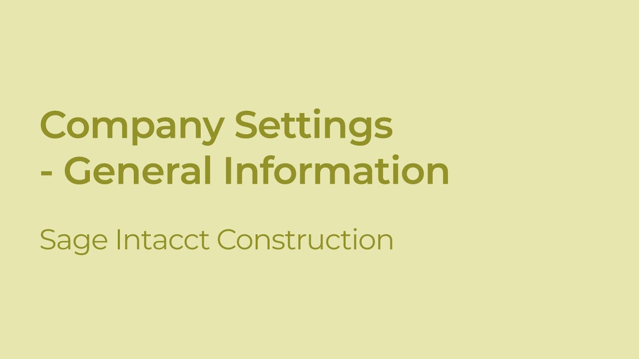 How to Configure Company Settings in Sage Intacct Construction