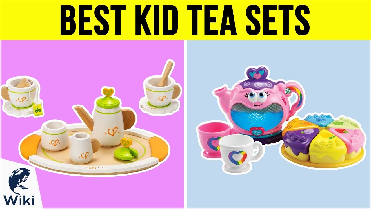 10 Best Kid Tea Sets 2019
