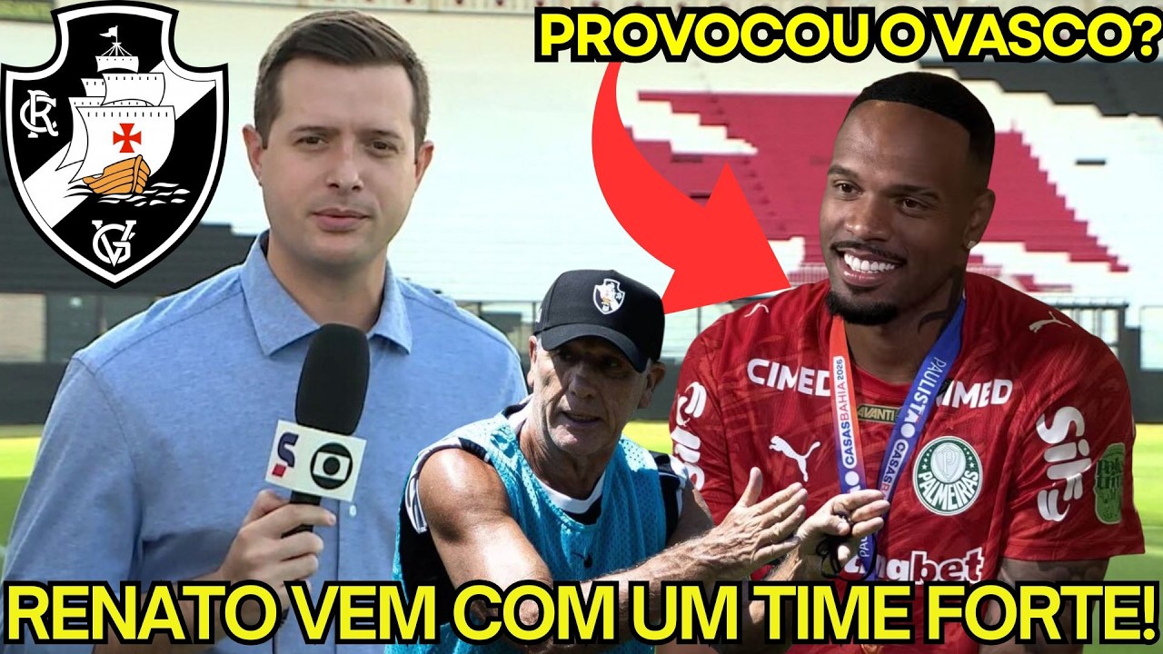 É UM NOVO TIME! RENATO FEZ MUDANÇAS NO VASCO! JOGADOR DO PALMEIRAS PROVOCOU O VASCO? NOTICIAS VASCO!