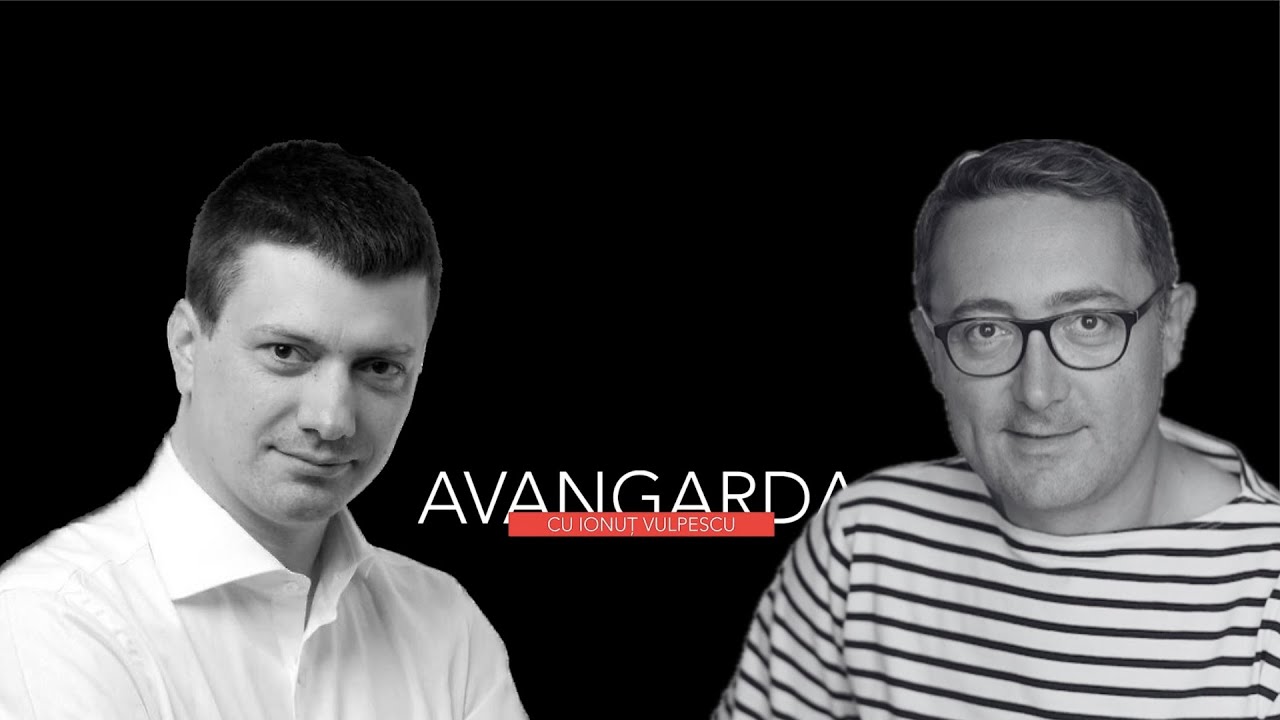 Avangarda, cu Ionuț Vulpescu - invitat, Tudor Giurgiu (sezonul 3, episodul 30)