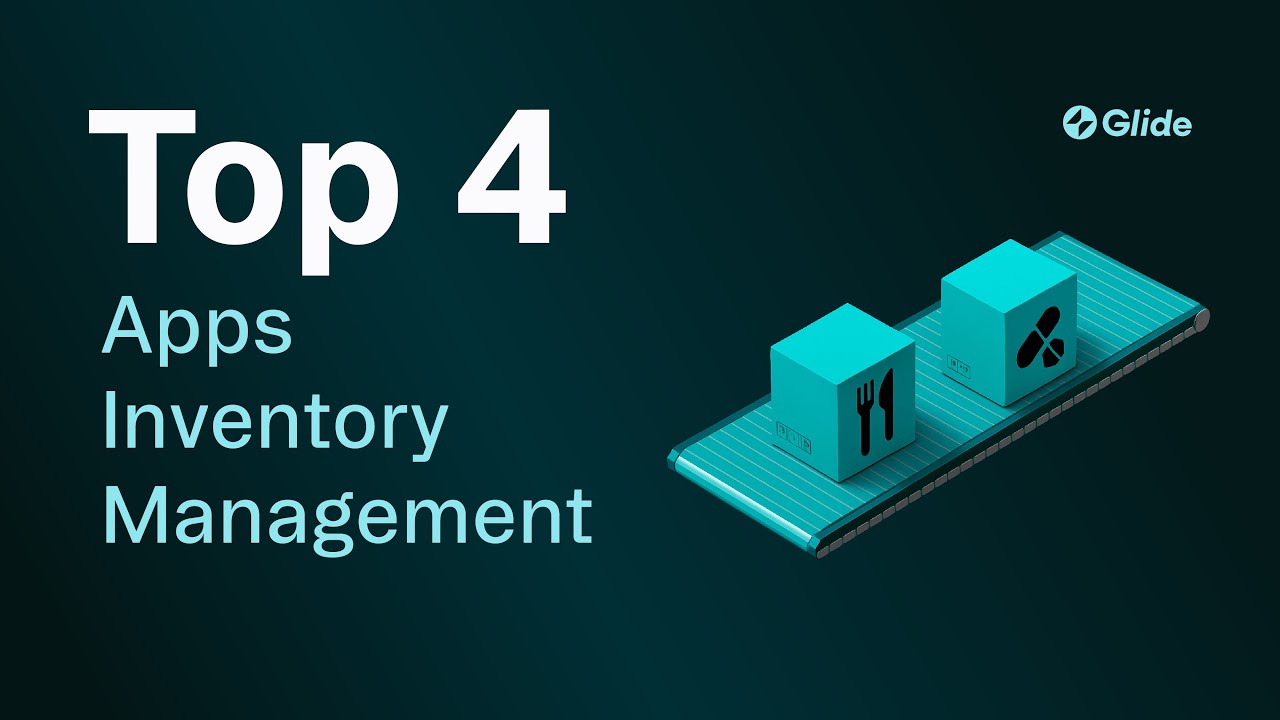 Top 4 apps for Inventory Management in Supply Chain