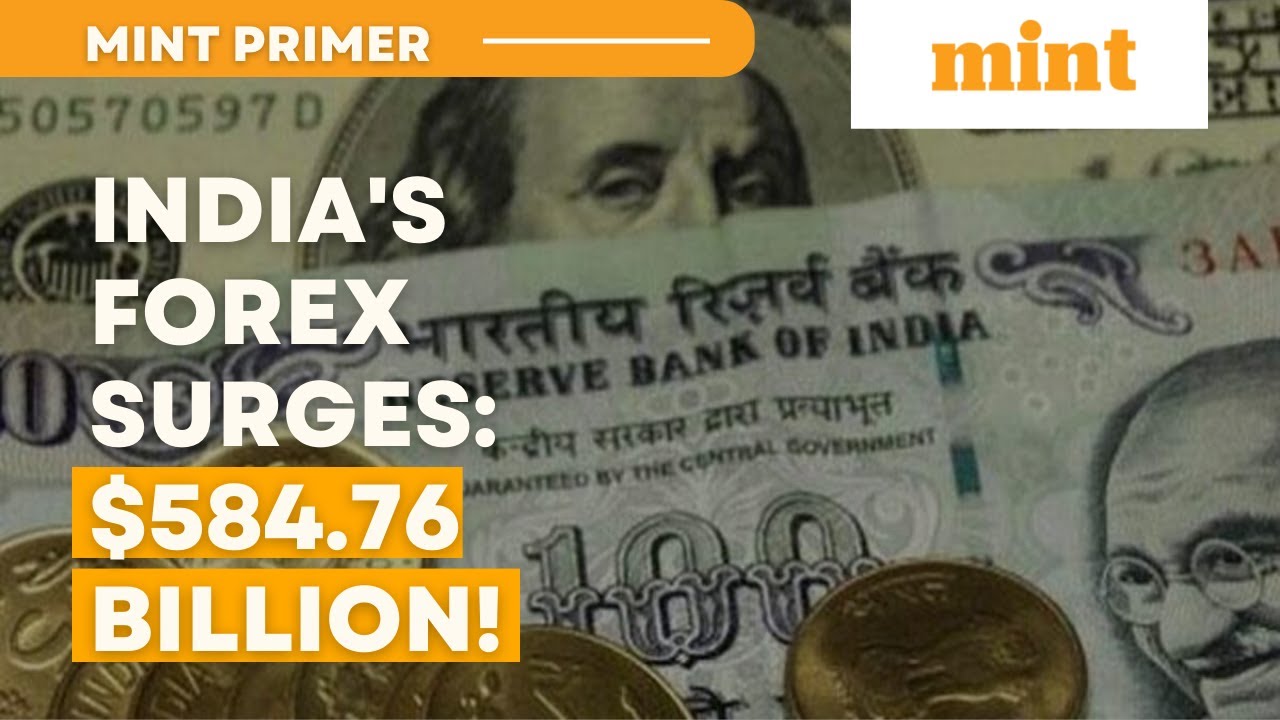 India's forex reserves drop $2.16 bn to $584.24 bn | Mint Primer | Mint