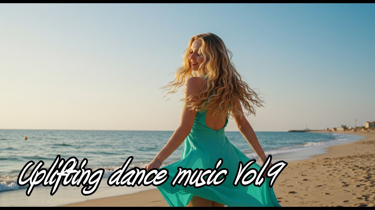 Uplifting dance music Vol.9 𝐏𝐥𝐚𝐲𝐥𝐢𝐬𝐭🎵