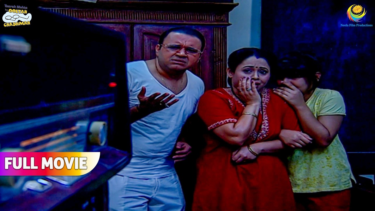 Bhide ke ghar hui raat ko ajeebo gareeb ghatna! | FULL MOVIE | Taarak Mehta Ka Ooltah Chashmah