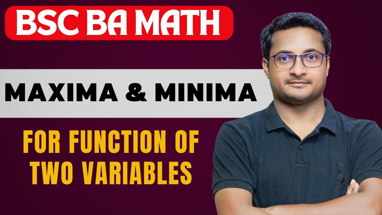 Extreme Values of Two Variable Functions | BSc BA Math Semester | Thakur Sir