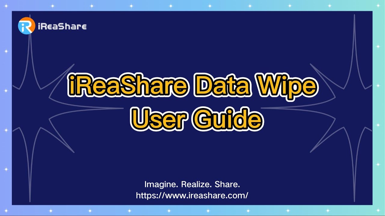 iReaShare Data Wipe: Permanently Erase Data, Folders, Drives & Devices