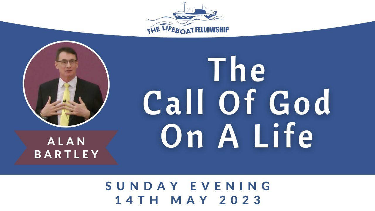 The Call Of God On A Life - Alan Bartley