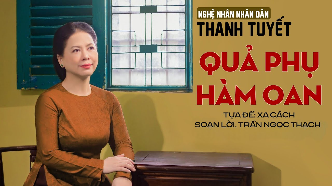Quả Phụ Hàm Oan - Tựa: Xa Cách | NNND Thanh Tuyết | Đờn Ca Tài Tử Nam Bộ