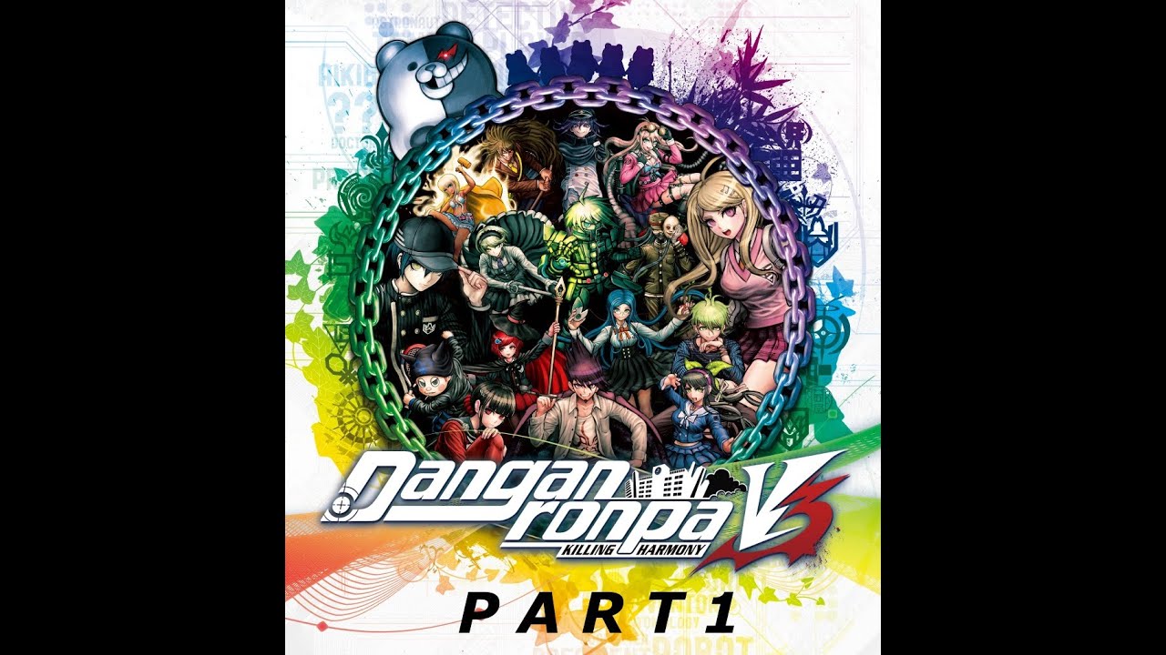 Danganronpa V3 Part 1