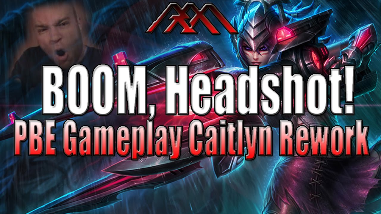 BOOM, Headshot - New Caitlyn Gameplay - PBE - League of Legends