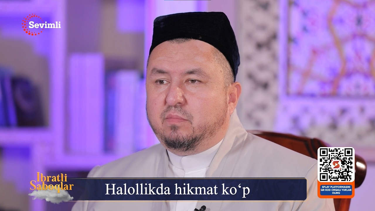 IBRATLI SABOQLAR - HALOLLIKDA HIKMAT KO'P