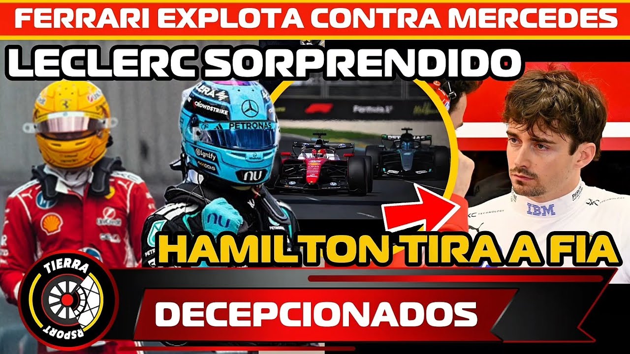 &iexcl;DECEPCIONADOS! FERRARI EXPLOTA CONTRA LA FIA Y MERCEDES, HAMILTON TIRA FUERTE LECLERC SOPRENDIDO