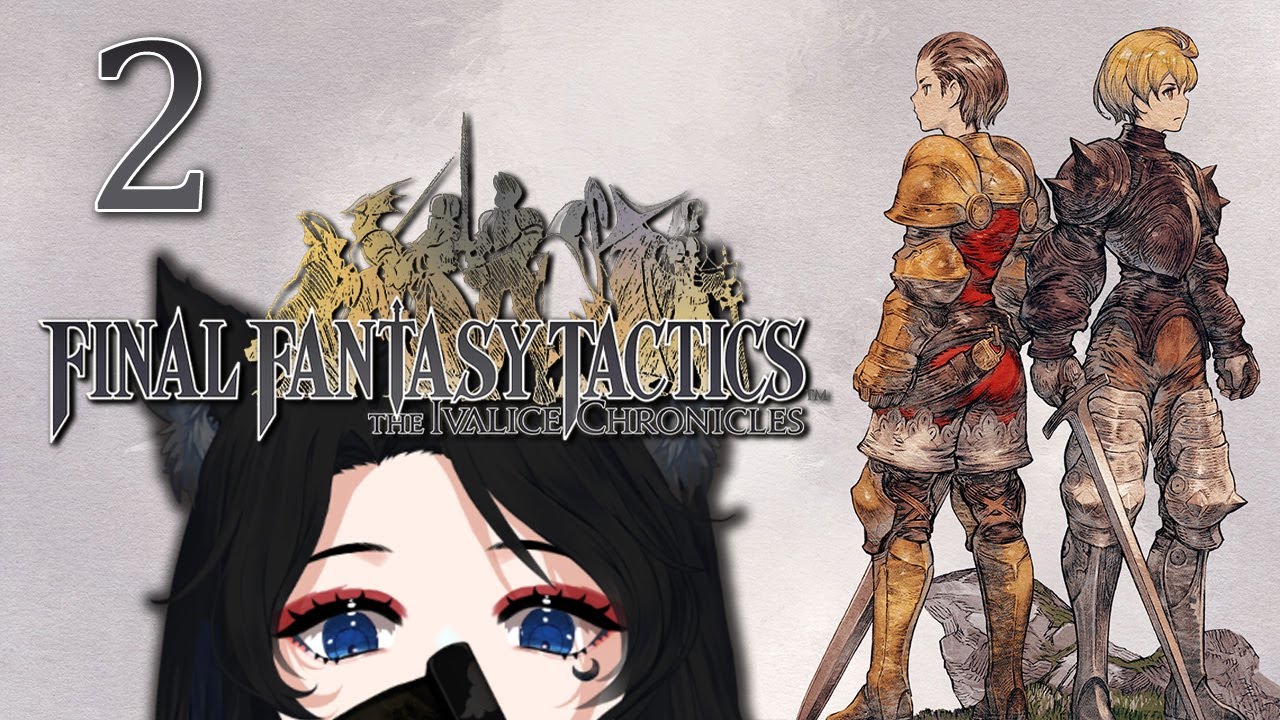 xxKanade Plays FINAL FANTASY TACTICS - The Ivalice Chronicles - Ep 2