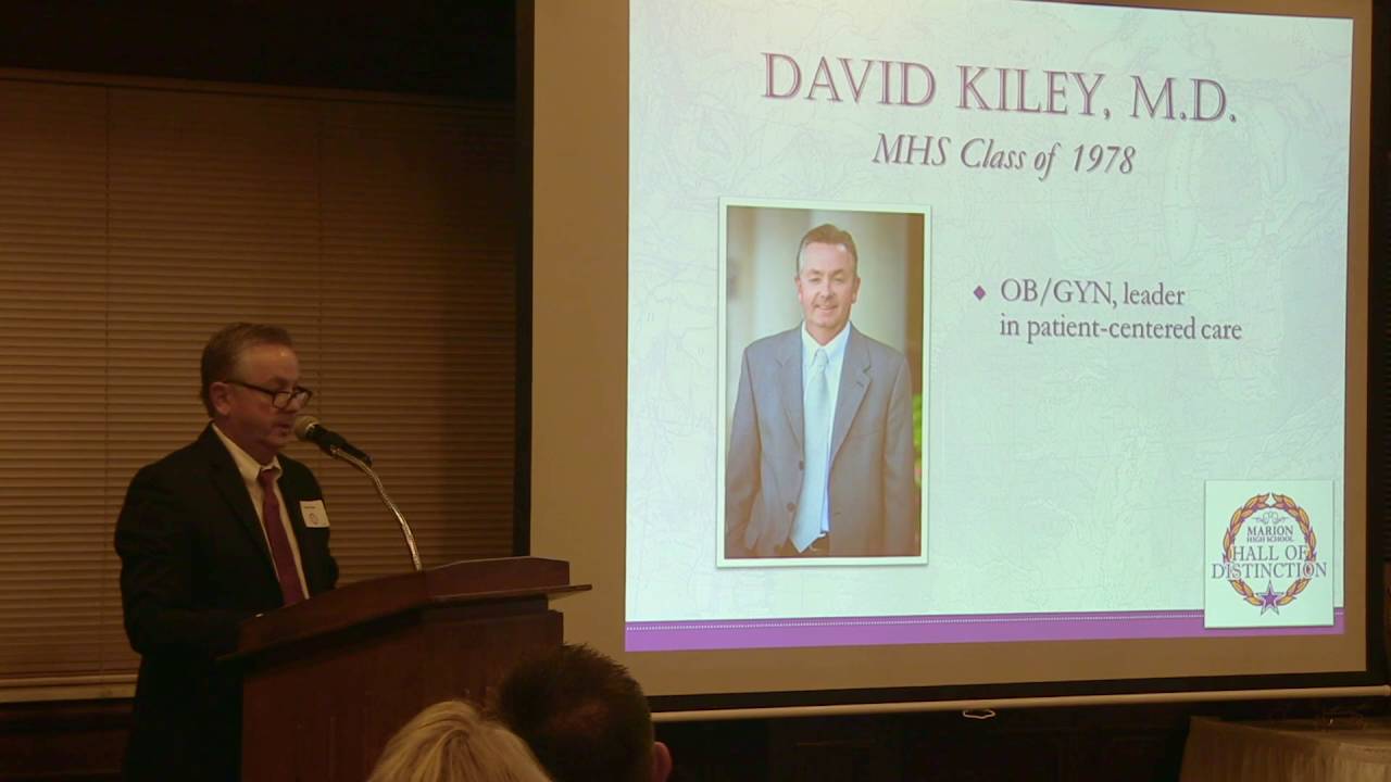 Dr. David Kiley Marion Giant Hall of Distinction! Class of 1978