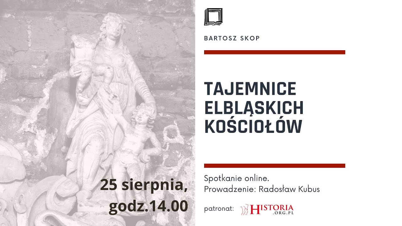 Tajemnice elbląskich kościoł&oacute;w