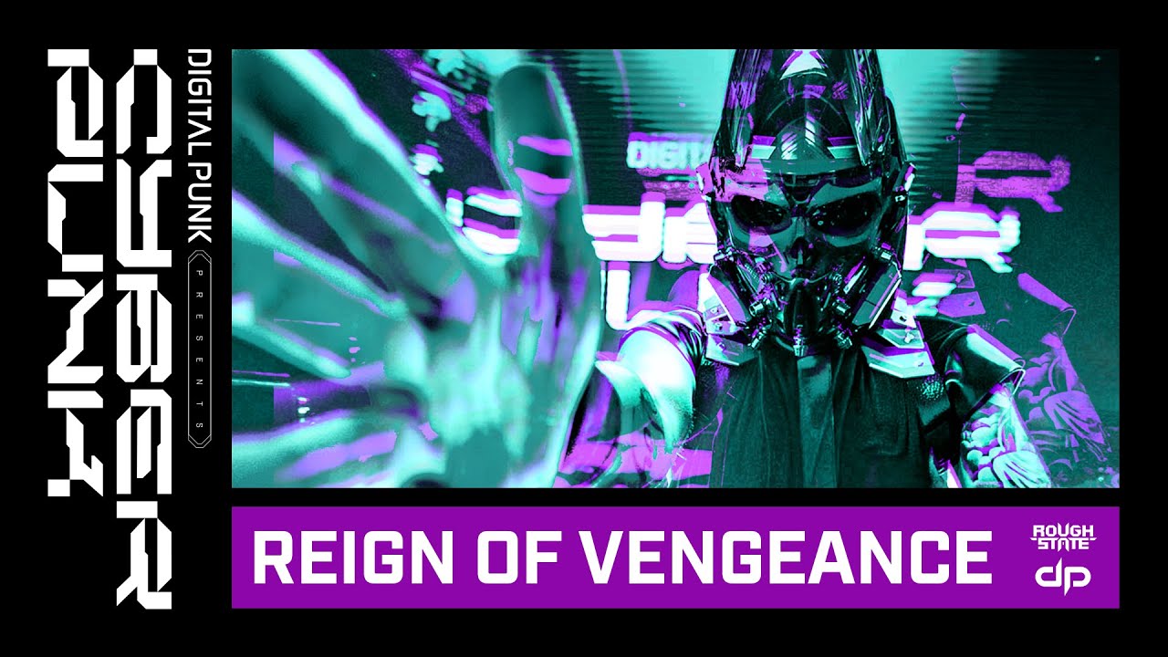 Digital Punk Presents Cyber Punk - Reign Of Vengeance (Official Videoclip)