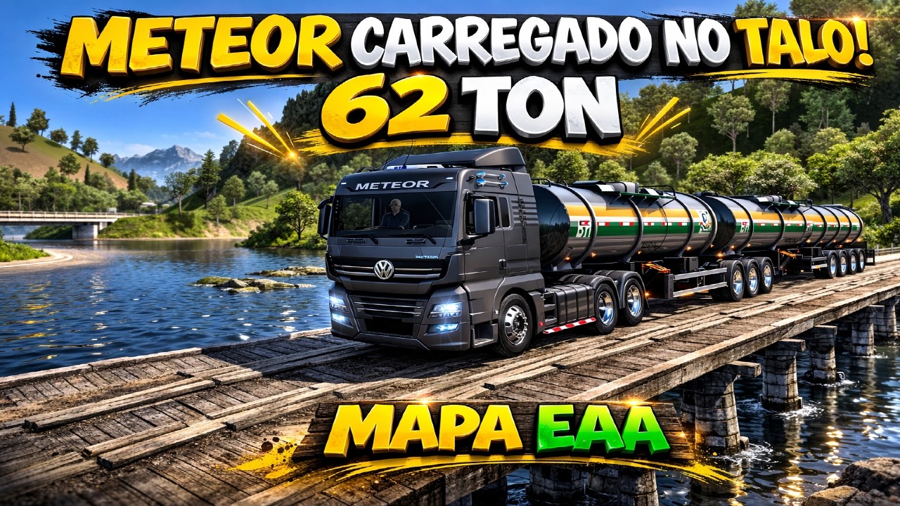 ⚠️ METEOR SOFRENDO! 62 TON EM ESTRADAS DO MAPA EAA | ETS2