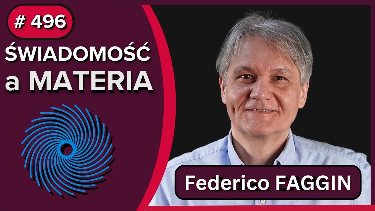 UMYSŁ PONAD MATERIĄ || Federico FAGGIN