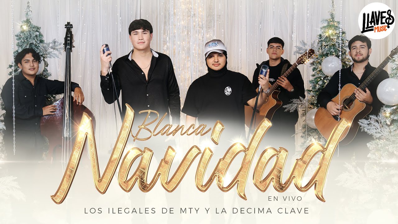 Blanca Navidad (En Vivo) - Los Ilegales de Mty - La Décima Clave (Video Oficial)