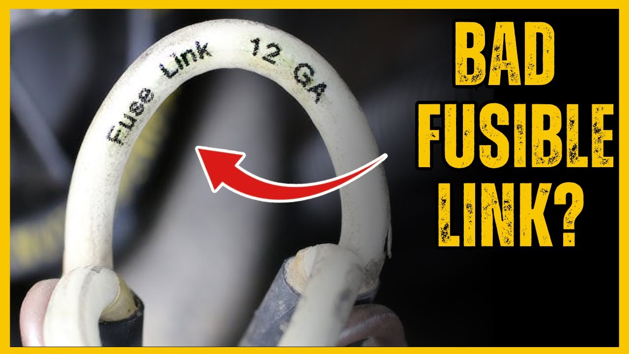 Bad Fusible Link Symptoms: 4 Failure Signs