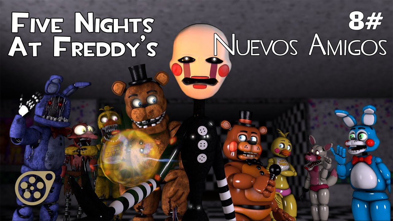 Episodio 8 || Nuevos Amigos - Five Nights at freddy's