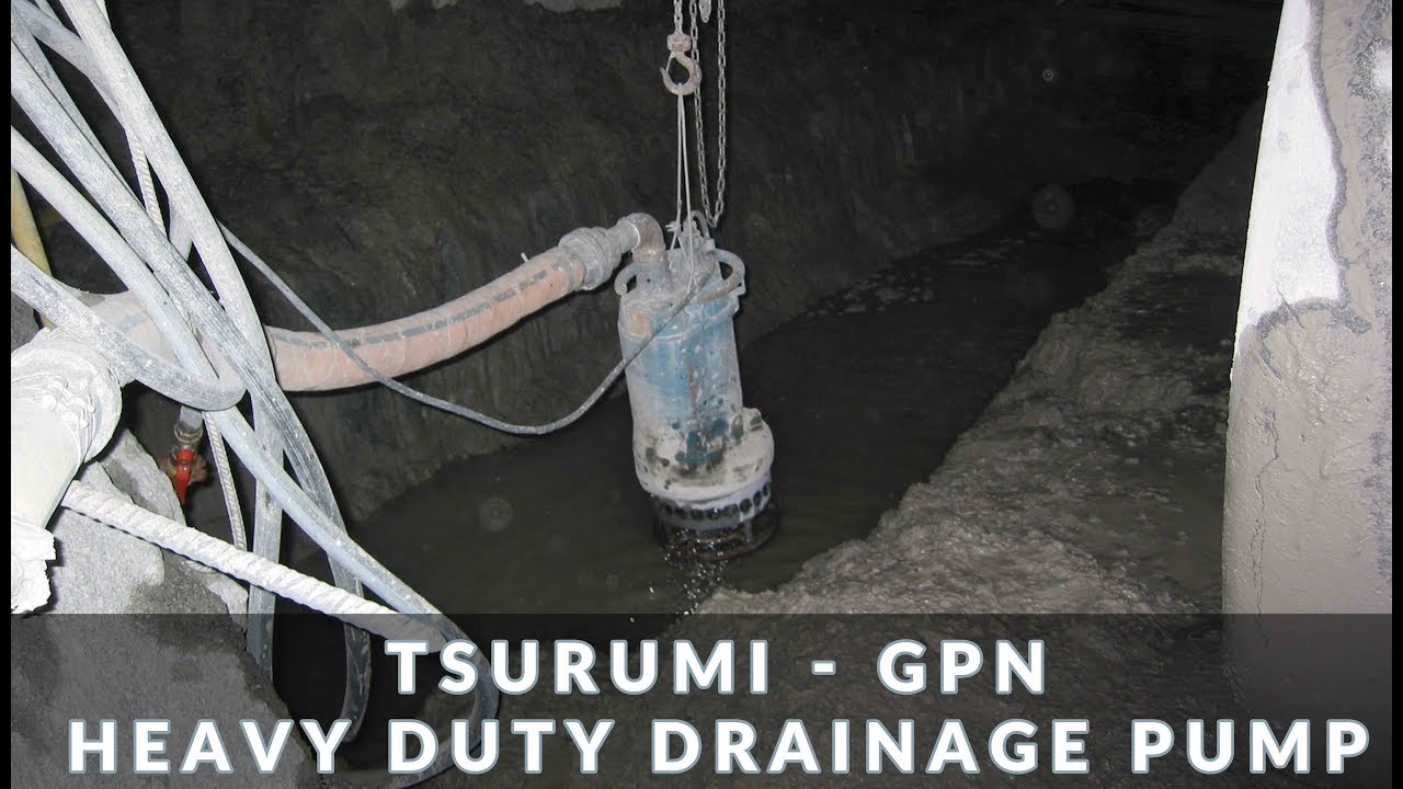 Heavy duty drainage pump Tsurumi GPN in action