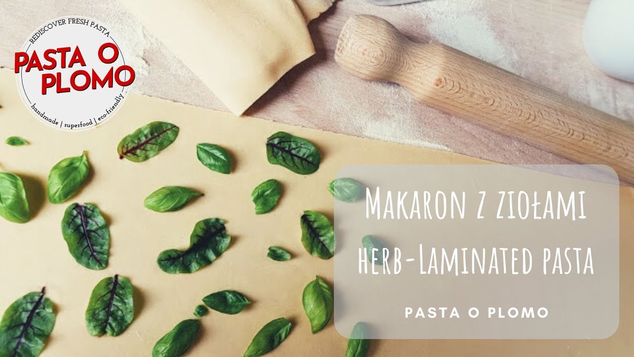 Herb-laminated pasta | Makaron z wprasowanymi ziołami