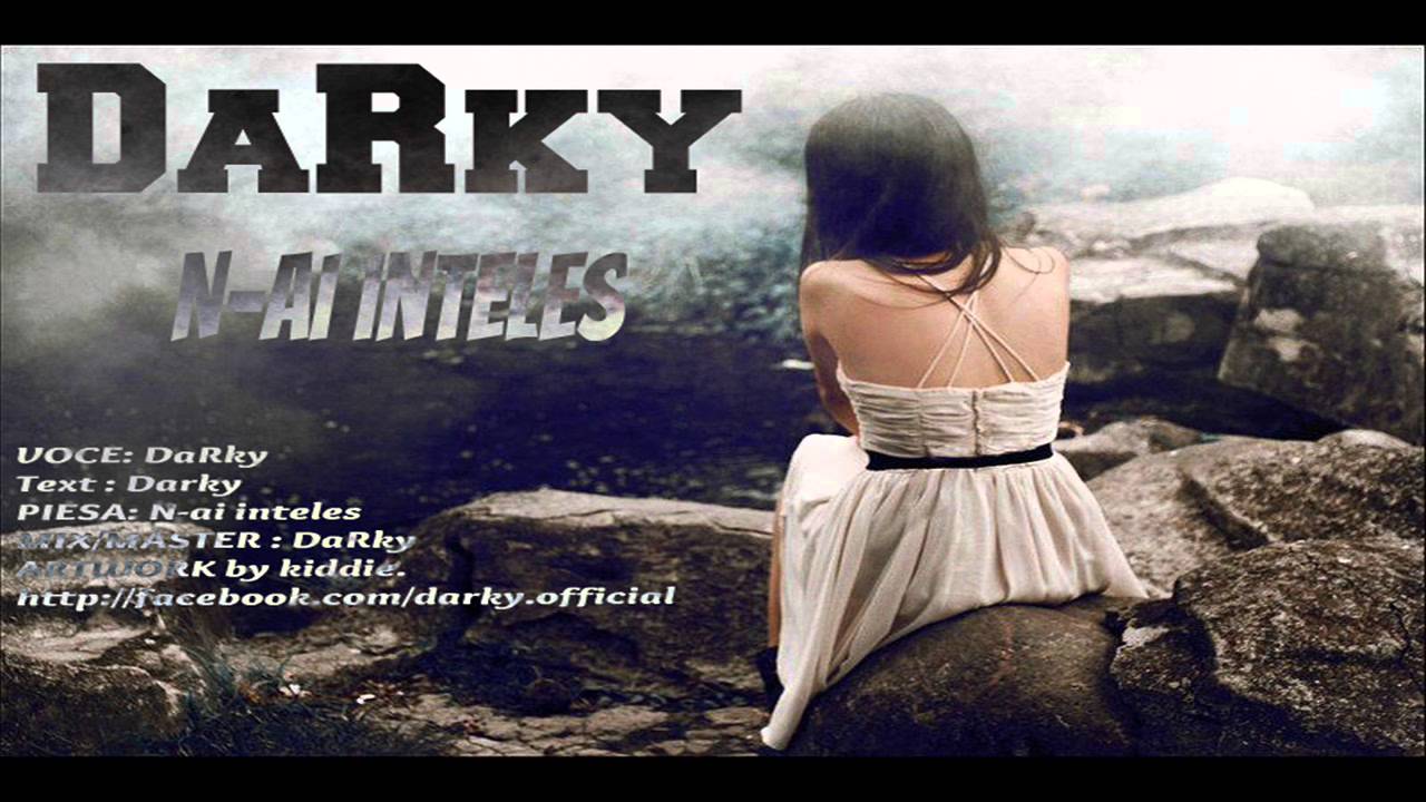 DaRky - N-ai inteles ( prod.MdBeatz )