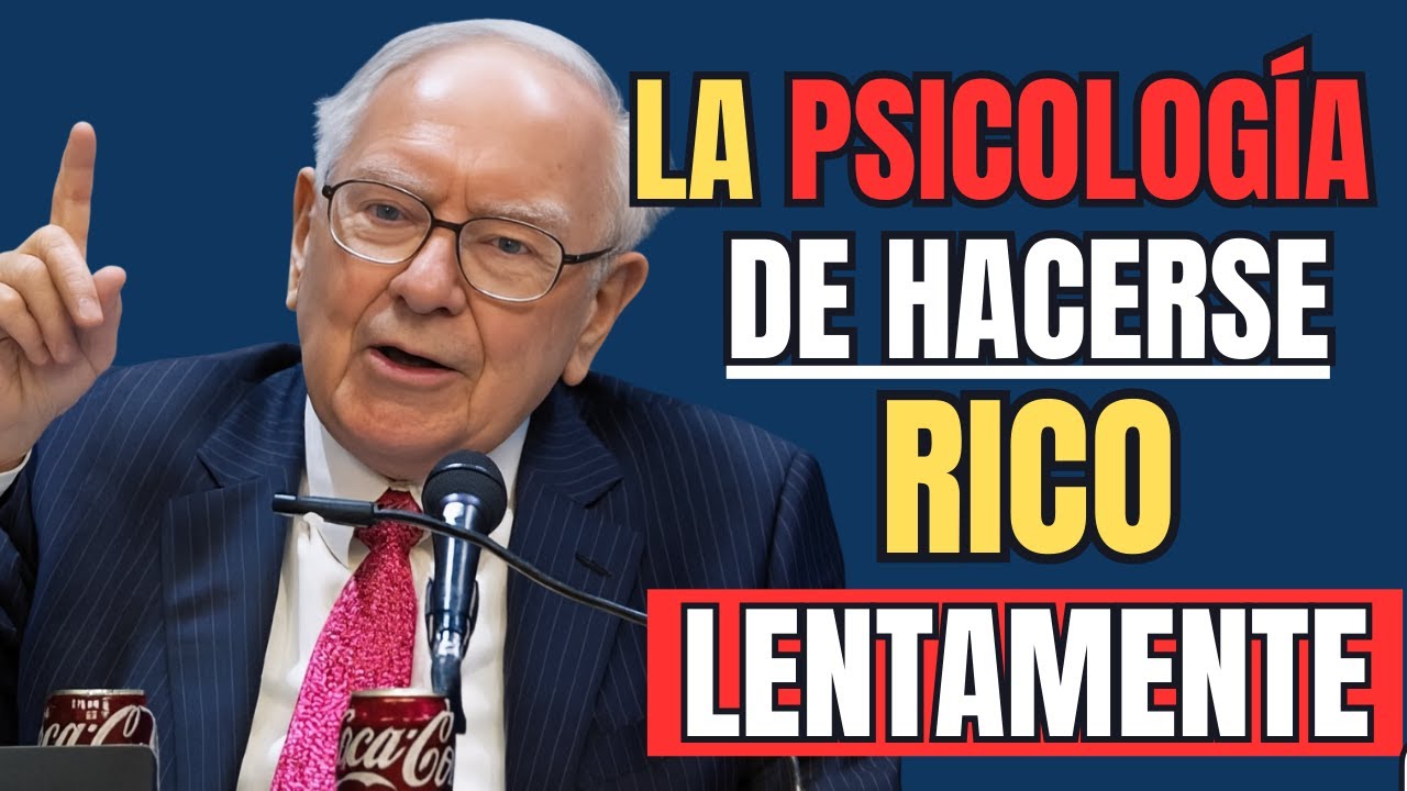 Warren Buffett: Cómo hacerse rico lentamente y mantenerse rico para siempre
