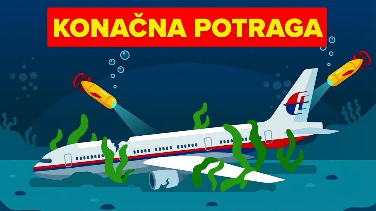 Zašto je potraga za nestalim letom MH370 ponovno pokrenuta