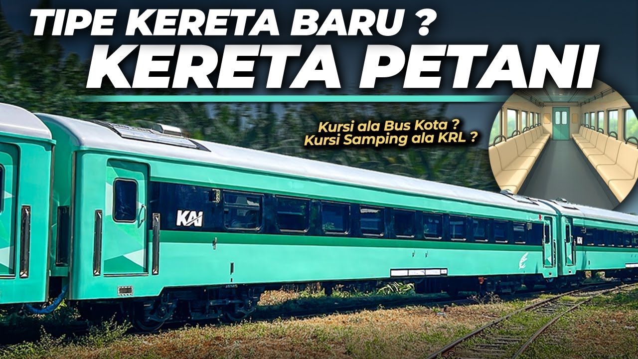 KERETA TERBARU KHUSUS PETANI ‼️ KURSI ALA KRL, AC CENTRAL, KECEPATAN 120 KM/JAM
