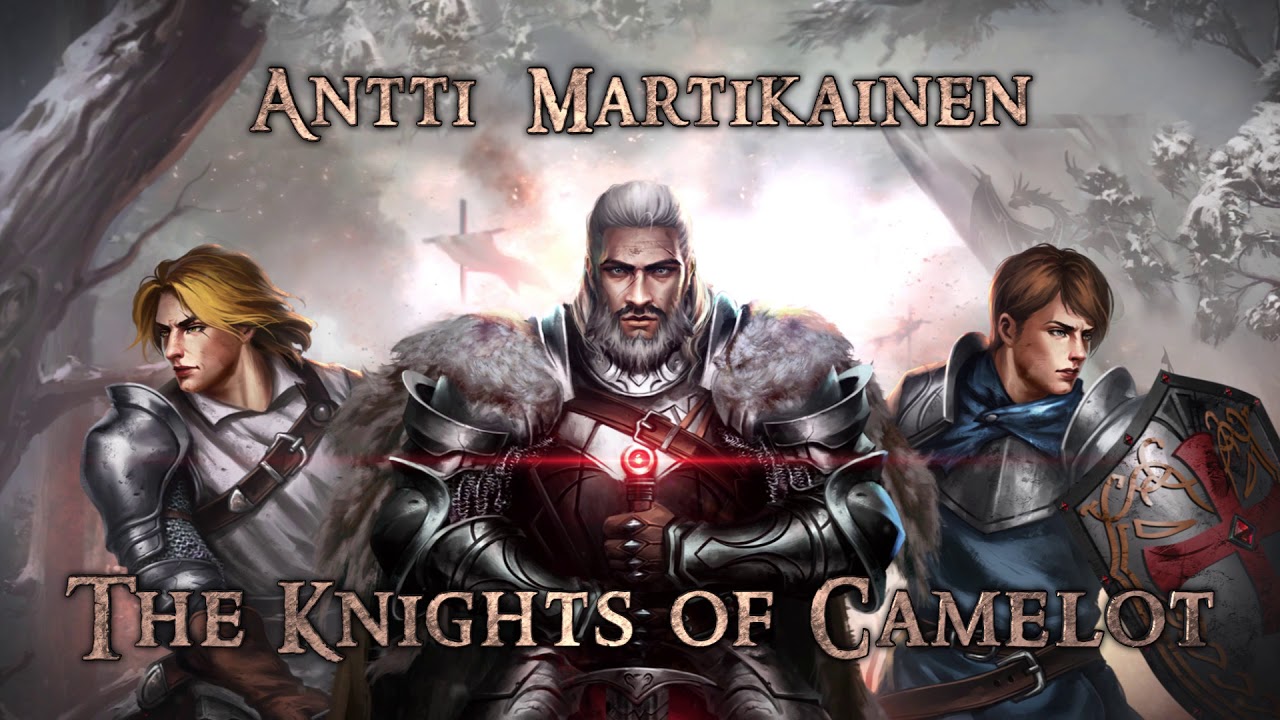 The Knights of Camelot (epic heroic music)