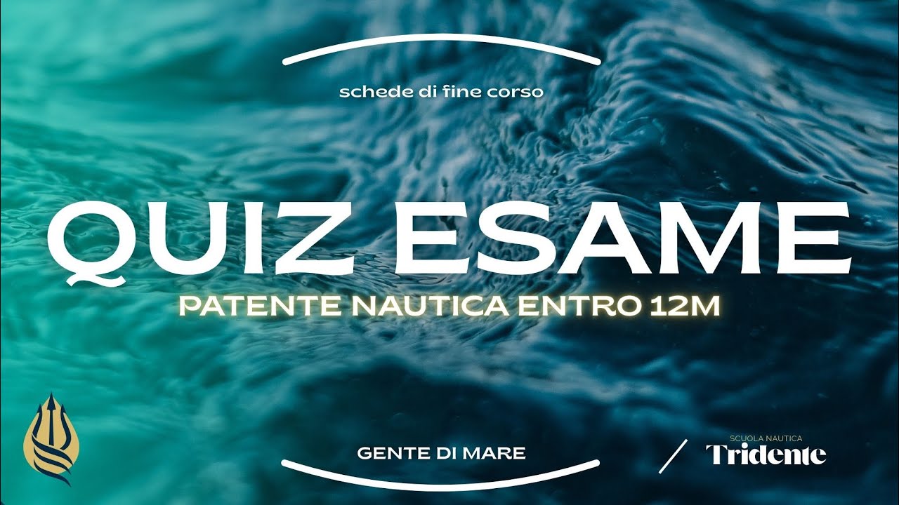 🧭🔱QUIZ PATENTE NAUTICA🔱🧭 scheda d’esame post corso
