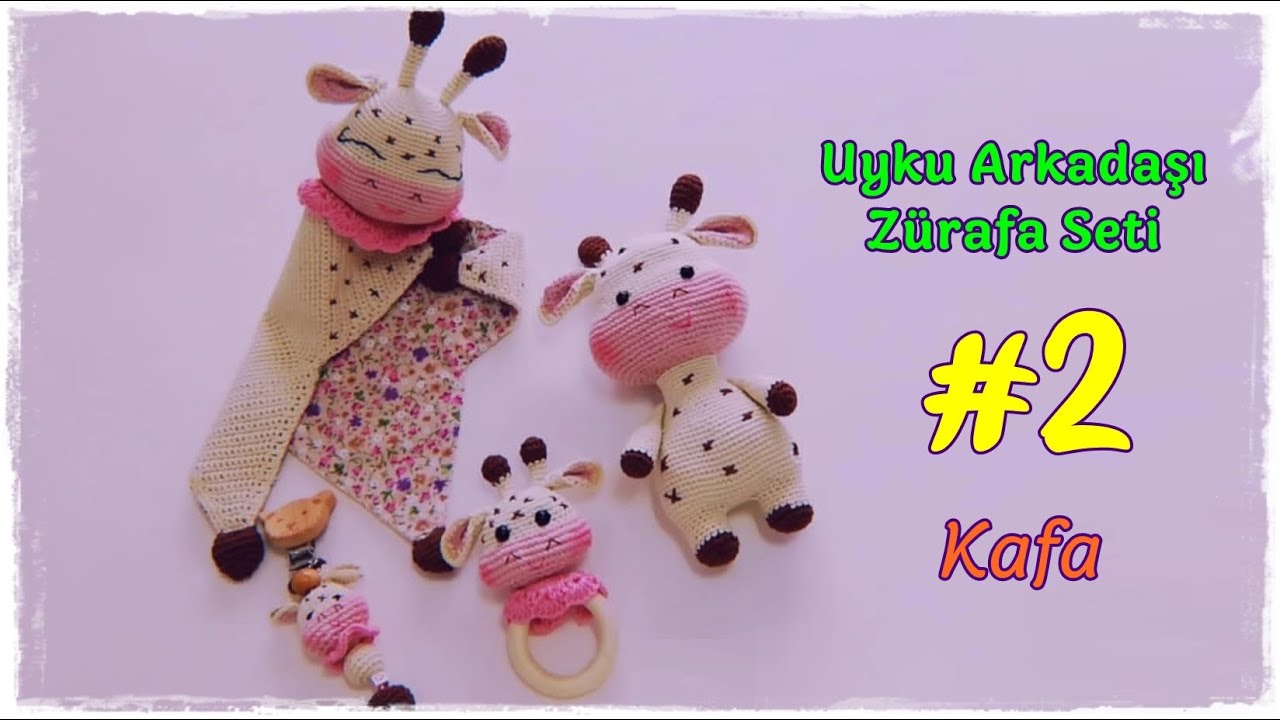 Amigurumi Uyku Arkadaşı Zürafa Seti - 2. BÖLÜM - Kafa