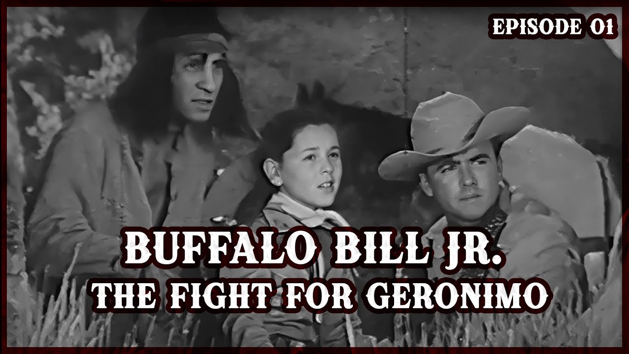 The Fight for Geronimo - Buffalo Bill Jr. S1E1 | Justice and Deception in Apache Land | Western TV