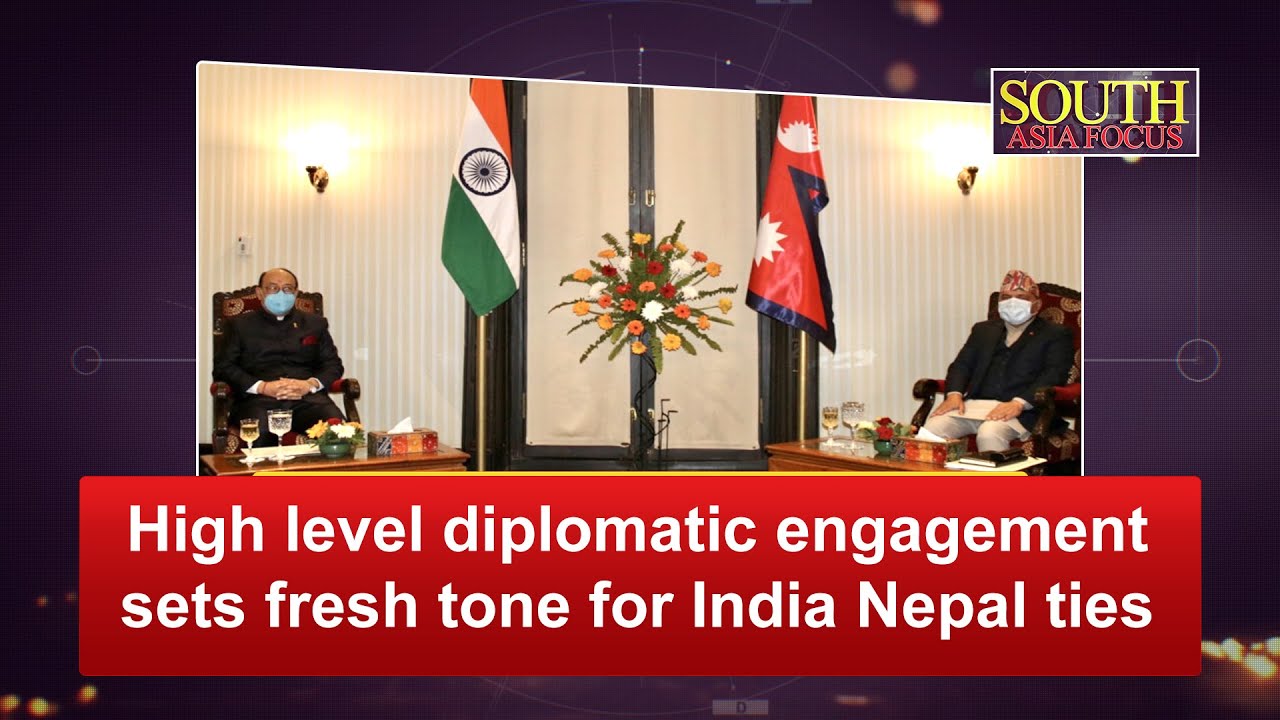High level diplomatic engagement sets fresh tone for India Nepal ties