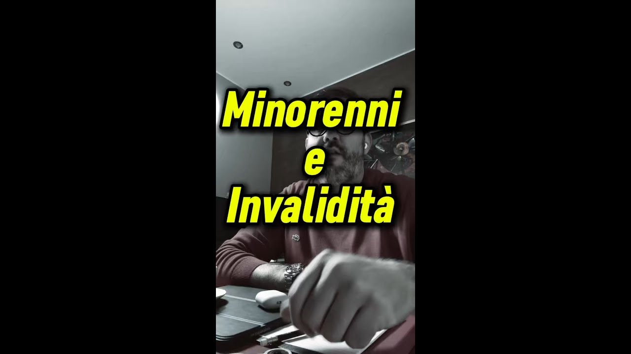 🧑&zwj;🧑&zwj;🧒&zwj;🧒 Invalidit&agrave; e Minorenni