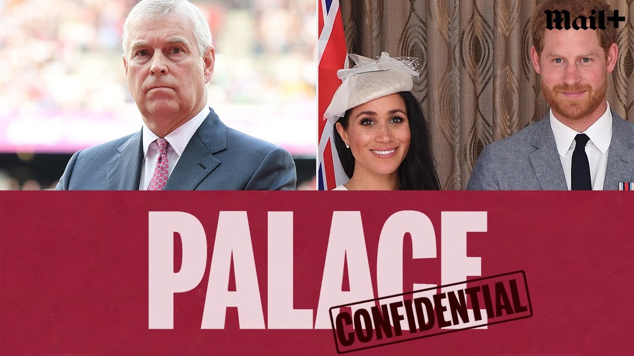Palace Confidential Special: Harry, Meghan and Andrew; MORE scandal for the royal family